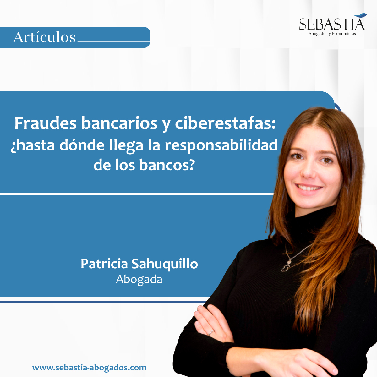 Fraudes bancarios y ciberestafas: ¿hasta dónde llega la responsabilidad de los bancos?